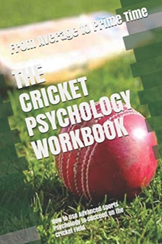 The Cricket Psychology Workbook av Danny Uribe Masep (Paperback)