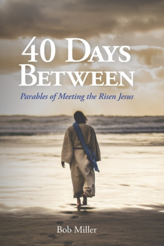 40 Days Between av Bob Miller (Paperback)