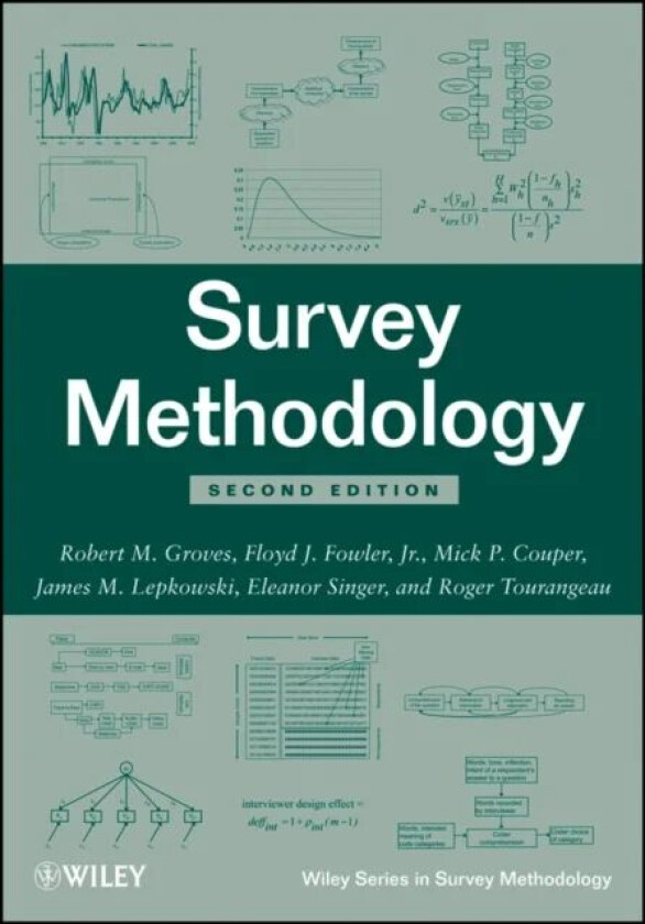 Survey Methodology av Robert M. (University of Michigan) Groves, Floyd J. (University of Massachusetts) Fowler, Mick P. (University of Michigan) Coupe