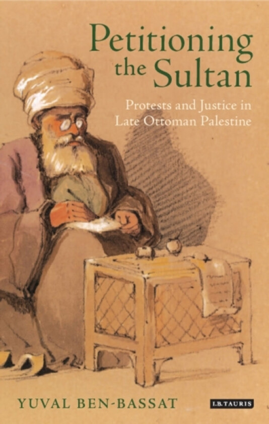 Petitioning the Sultan av Yuval Ben-Bassat (Paperback)