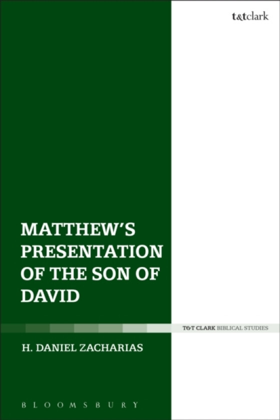 Matthew’s Presentation of the Son of David av H.Daniel Zacharias (Hardcover)