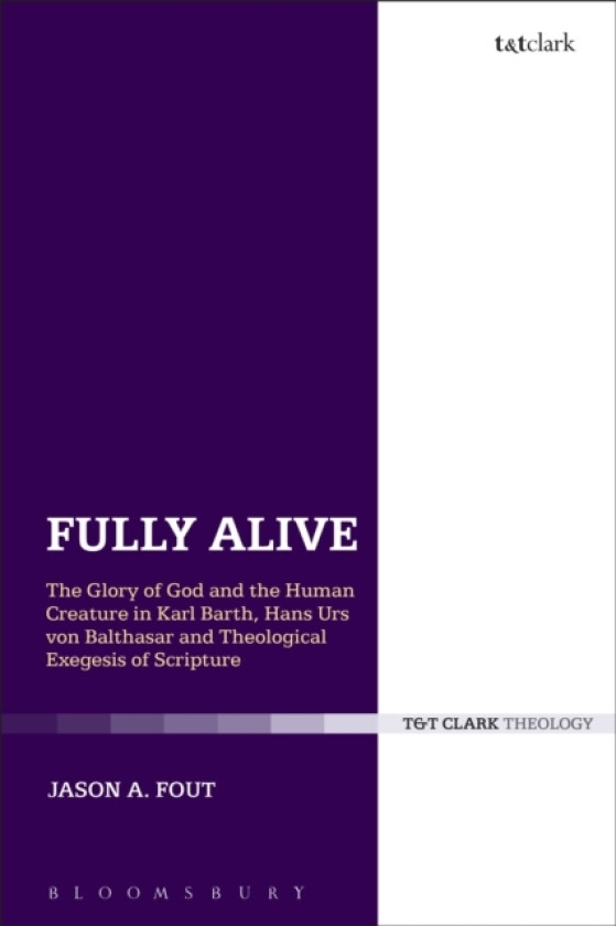 Fully Alive av The Rev.Dr.Jason A. Fout (Hardcover)