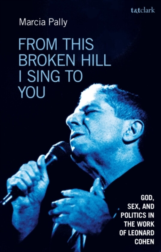From This Broken Hill I Sing to You av Professor Marcia Pally (Hardcover)