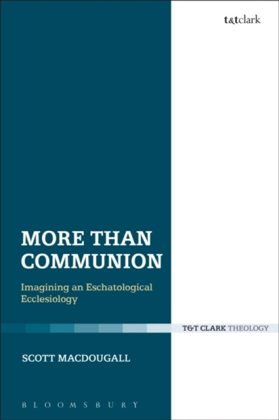 More Than Communion av Dr.Scott MacDougall (Paperback)
