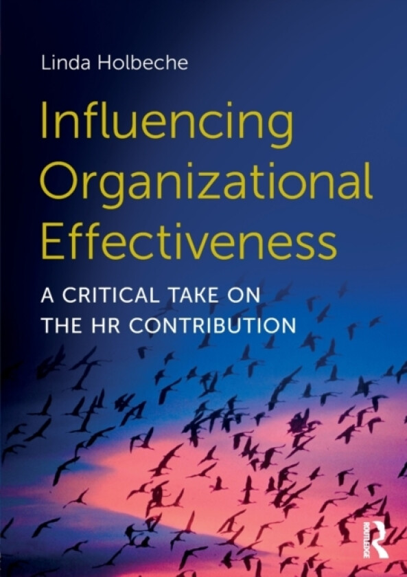 Influencing Organizational Effectiveness av Linda Holbeche (Paperback)