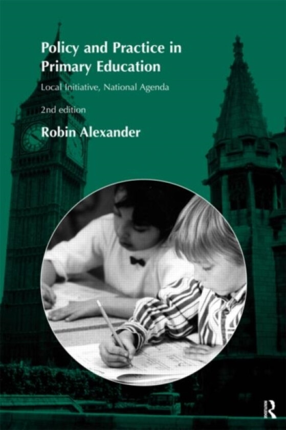 Policy and Practice in Primary Education av Robin Alexander (Paperback)