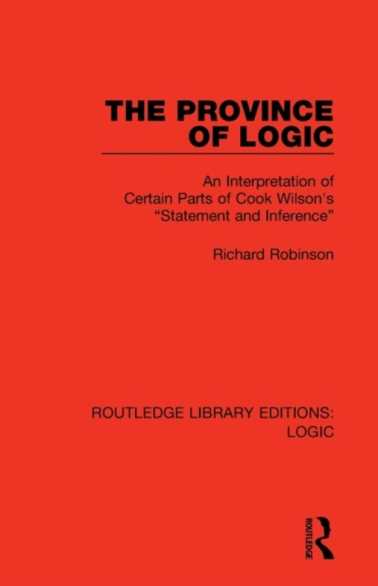 The Province of Logic av Richard Robinson (Paperback)