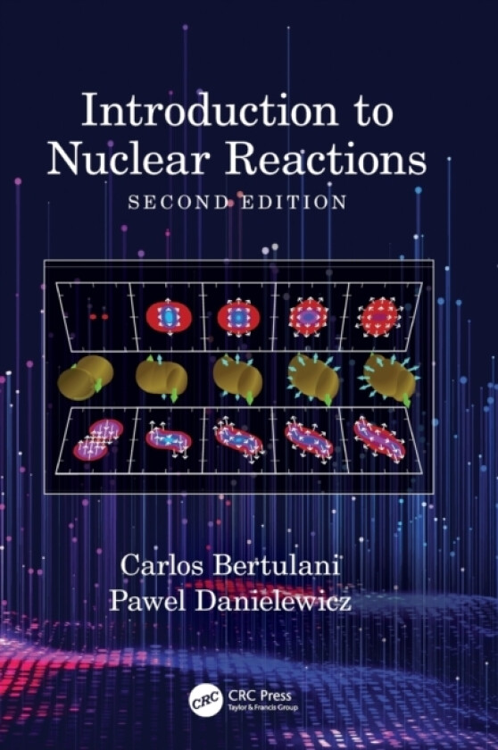 Introduction to Nuclear Reactions av Carlos Bertulani, Pawel Danielewicz (Hardcover)