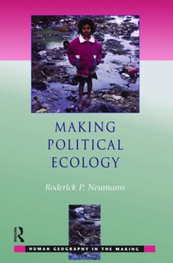 Making Political Ecology av Rod Neumann (Paperback)
