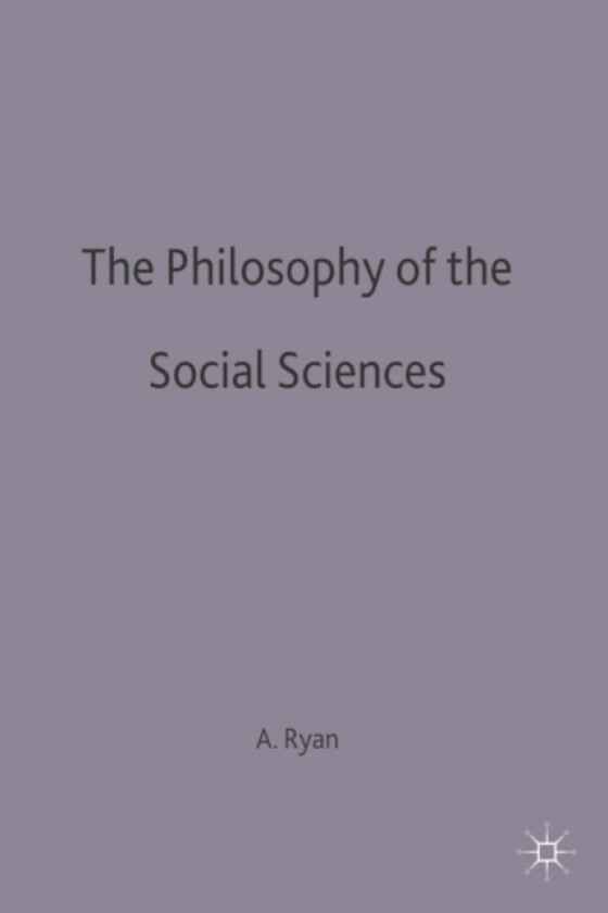 The Philosophy of The Social Sciences av Alan Ryan (Paperback)