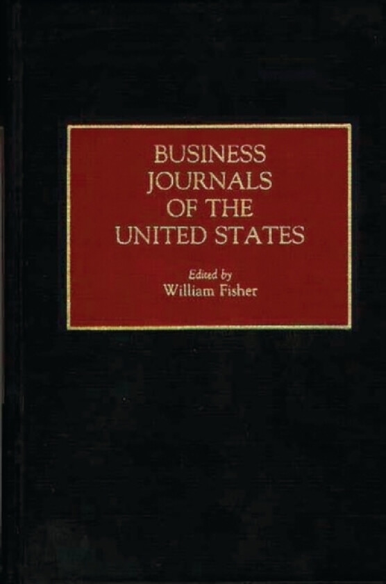 Business Journals of the United States av William Fisher (Hardcover)
