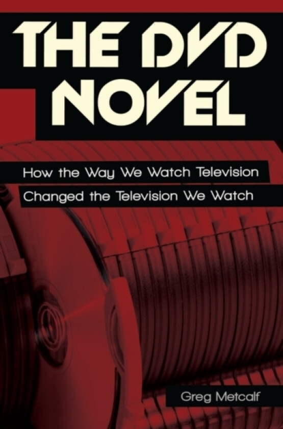 The DVD Novel av Greg Metcalf (Hardcover)