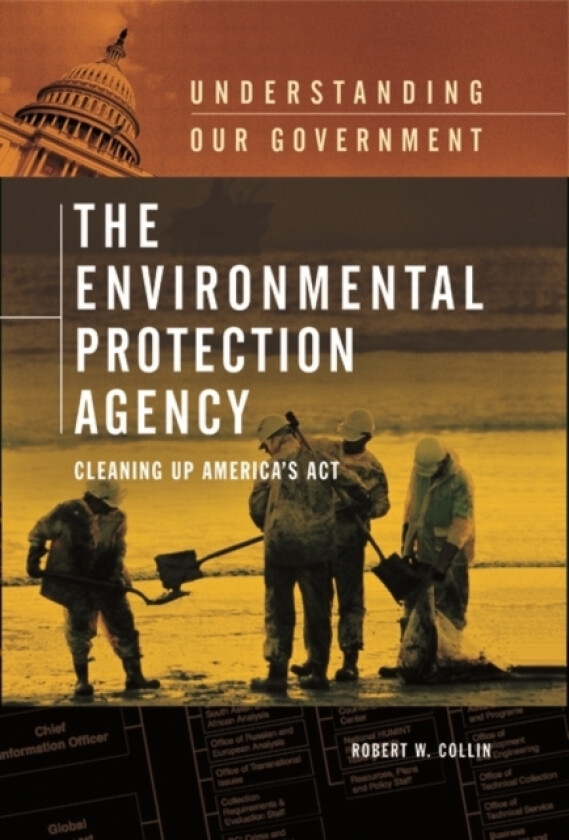 The Environmental Protection Agency av Robin Morris Collin (Hardcover)