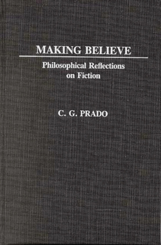 Making Believe av C.G. Prado (Hardcover)