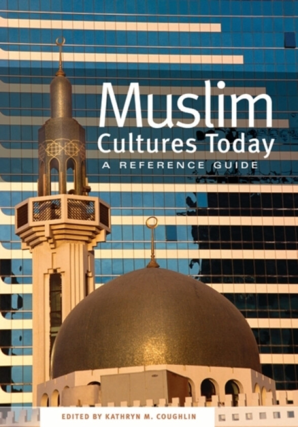 Muslim Cultures Today av Kathryn M. Coughlin (Hardcover)
