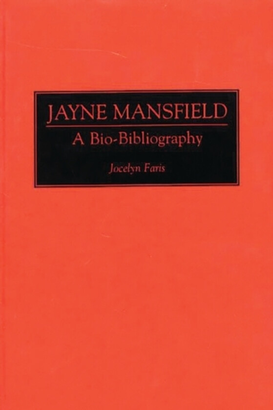 Jayne Mansfield av Jocelyn Faris (Hardcover)