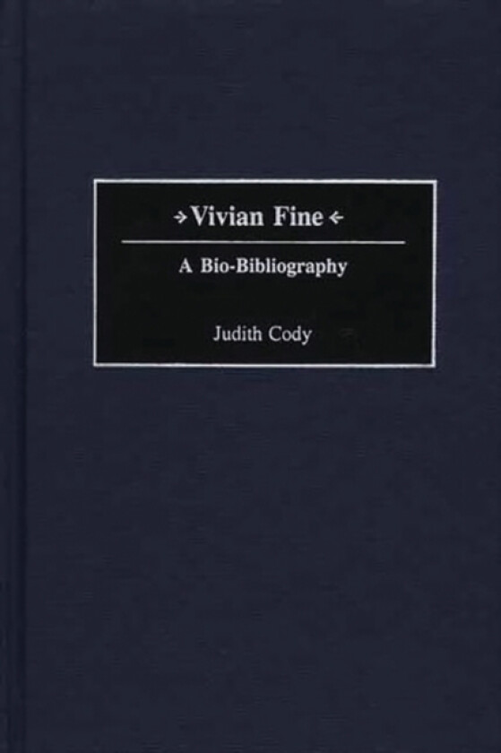 Vivian Fine av Judith Cody (Hardcover)