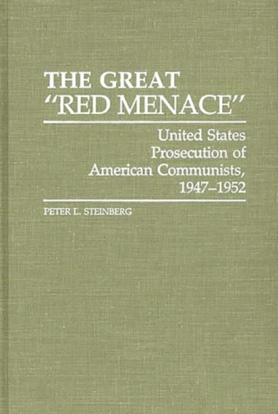 The Great Red Menace av Peter Steinberg (Hardcover)