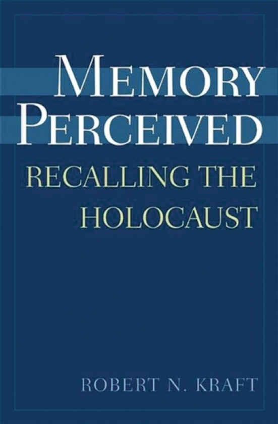Memory Perceived av Robert Kraft (Hardcover)