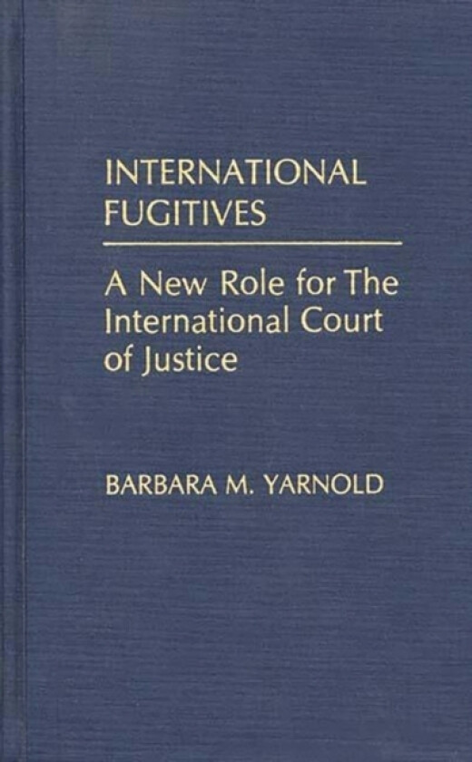 International Fugitives av Barbara M. Yarnold (Hardcover)