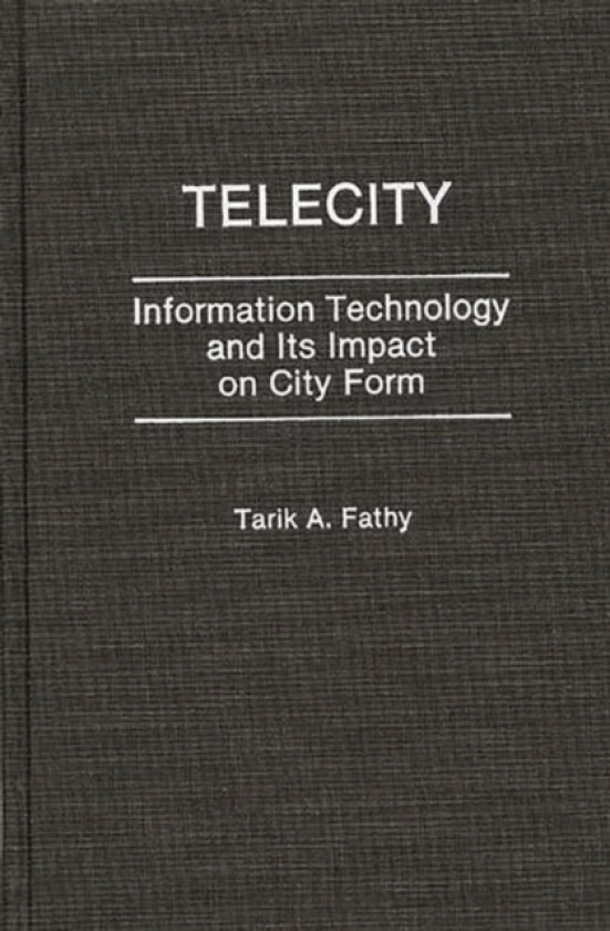 Telecity av Tarik Fathy (Hardcover)