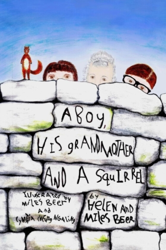 A Boy, His Grandmother and a Squirrel av Helen And Miles Beer (Paperback)