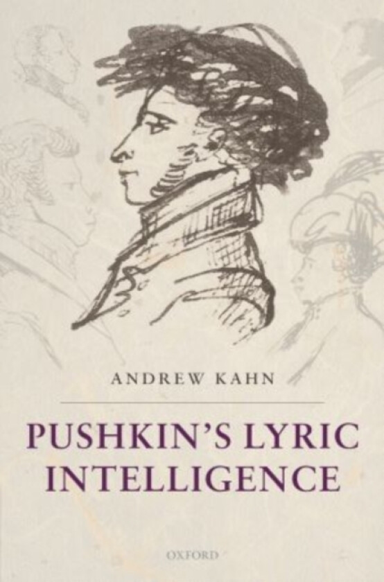 Pushkin's Lyric Intelligence av Andrew Kahn (Paperback)
