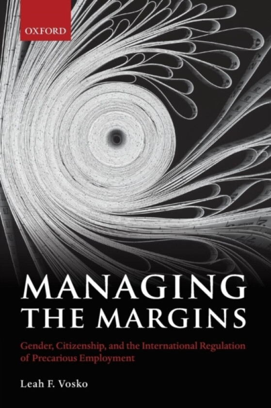 Managing the Margins av Leah F. Vosko (Paperback)