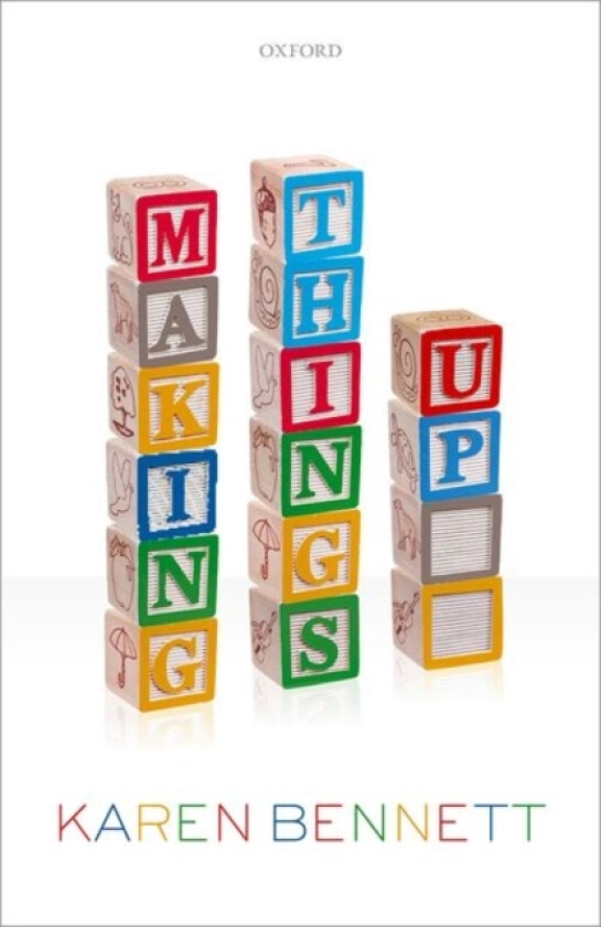 Making Things Up av Karen Bennett (Hardcover)