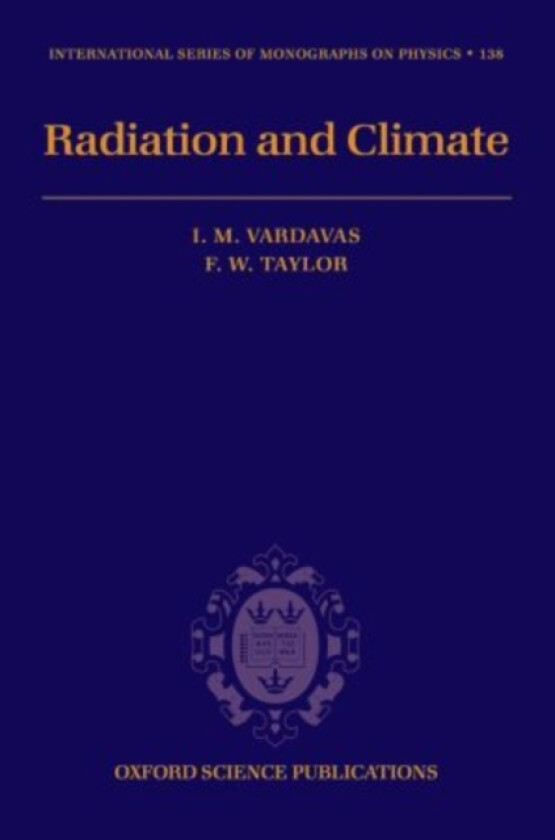 Radiation and Climate av Ilias Vardavas, Frederic Taylor (Paperback)