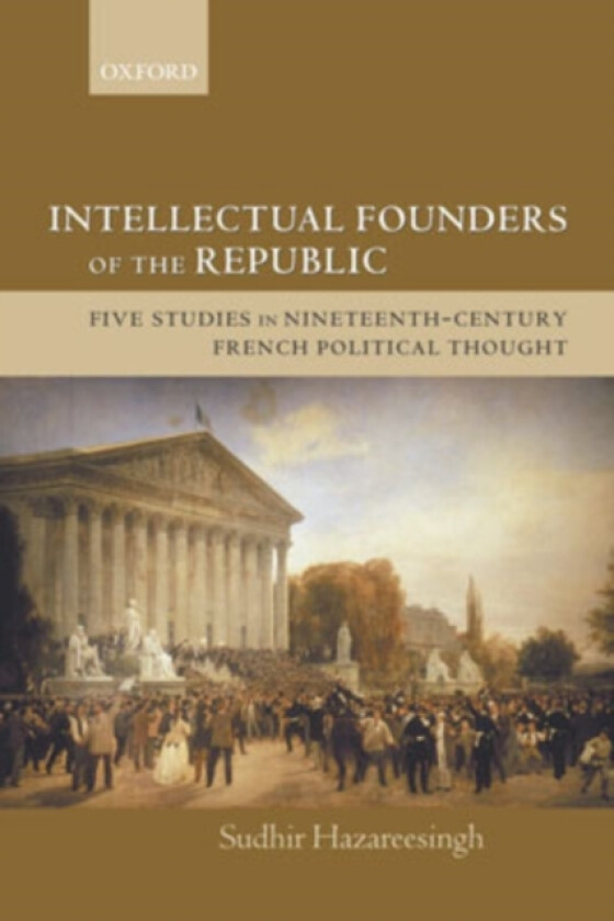 Intellectual Founders of the Republic av Sudhir Hazareesingh (Paperback)