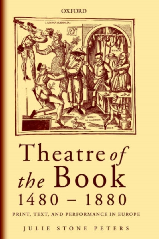 Theatre of the Book 1480-1880 av Julie Stone Peters (Paperback)
