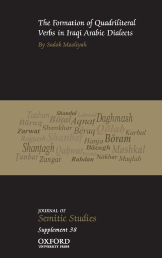 The Formation of Quadriliteral Verbs in Iraqi Arabic Dialects av Sadok Masliyah (Paperback)