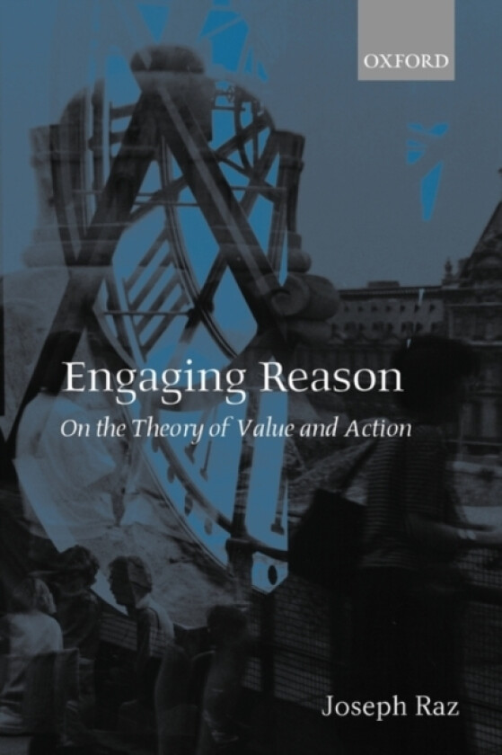 Engaging Reason av Joseph Raz (Paperback)