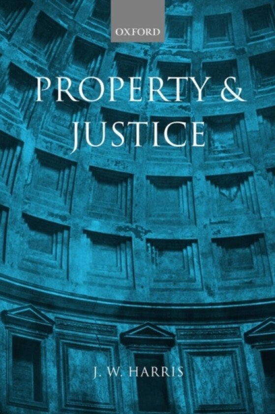 Property and Justice av J.W. Harris (Paperback)