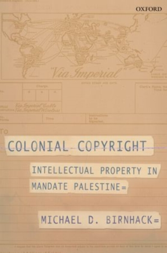 Colonial Copyright av Michael D. Birnhack (Hardcover)