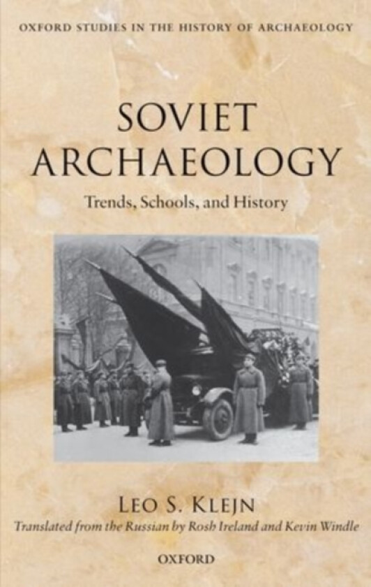 Soviet Archaeology av Leo S. Klejn (Hardcover)