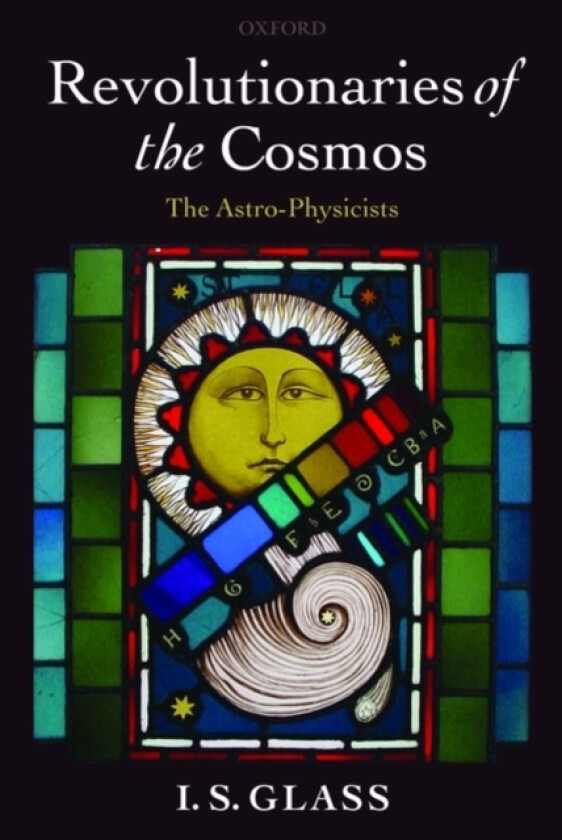 Revolutionaries of the Cosmos av Ian Glass (Paperback)
