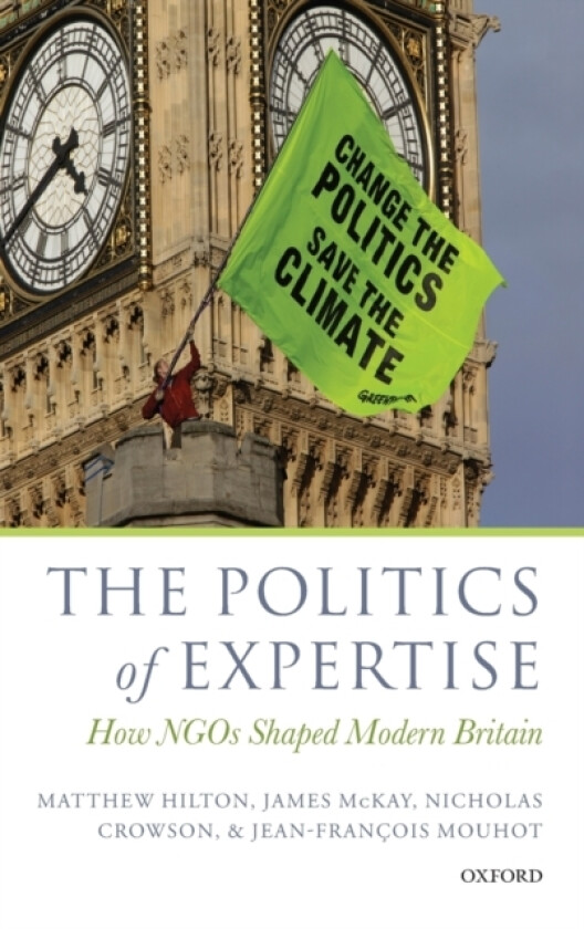 The Politics of Expertise av Matthew Hilton, James McKay, Nicholas Crowson (Hardcover)