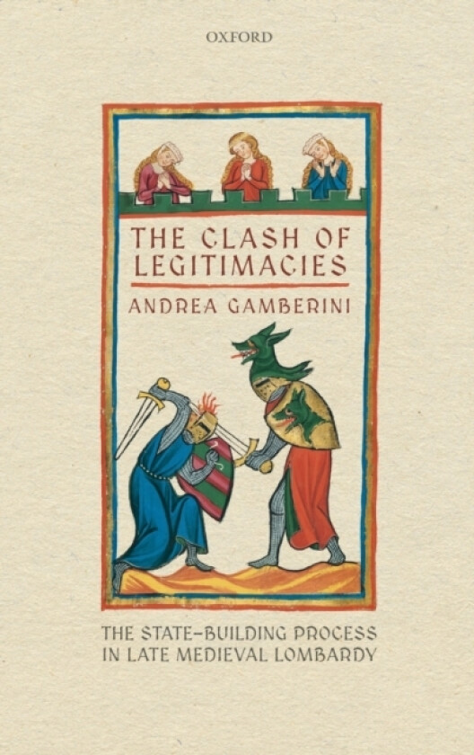 The Clash of Legitimacies av Andrea Gamberini (Hardcover)