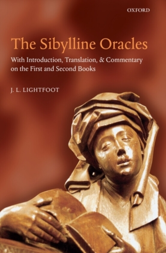 The Sibylline Oracles av J.L. Lightfoot (Hardcover)