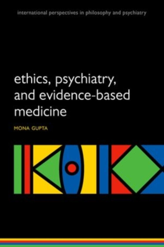 Is evidence-based psychiatry ethical? av Mona Gupta (Paperback)