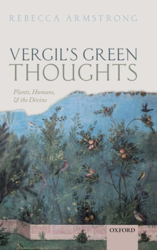 Vergil's Green Thoughts av Rebecca Armstrong (Hardcover)