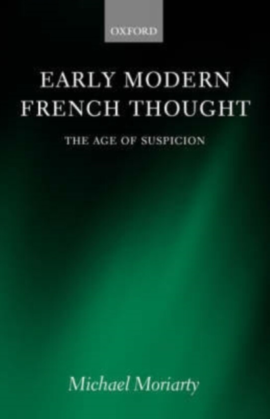 Early Modern French Thought av Michael Moriarty (Hardcover)