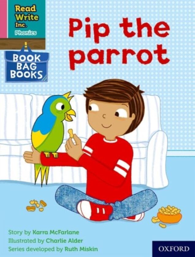 Read Write Inc. Phonics: Pip the parrot (Pink Set 3 Book Bag Book 2) av Karra McFarlane (Paperback)