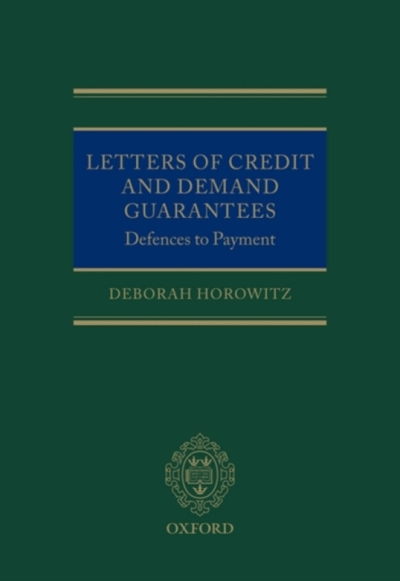Letters of Credit and Demand Guarantees: Defences to Payment av Deborah Horowitz (Hardcover)