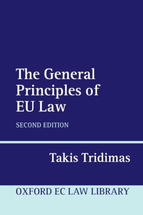 The General Principles of EU Law av Tridimas (Paperback)
