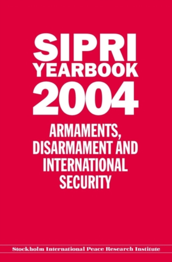 SIPRI YEARBOOK 2004 av Stockholm International Peace Research Institute (Hardcover)