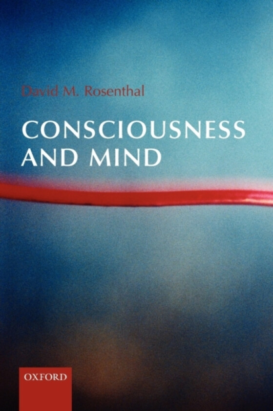 Consciousness and Mind av David Rosenthal (Paperback)