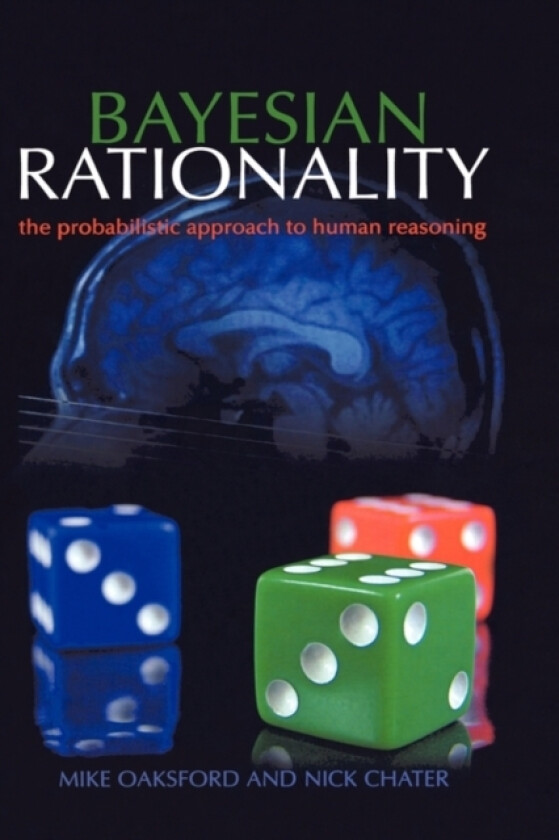 Bayesian Rationality av Mike Oaksford, Nick Chater (Hardcover)